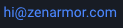 hi@zenarmor.com