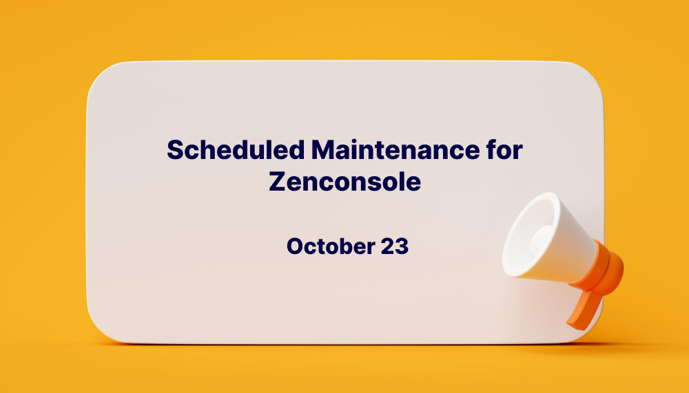 Scheduled Maintenance for Zenconsole