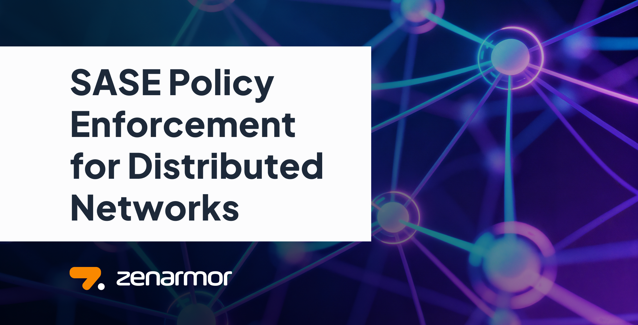 SASE Policy Enforcement for Distributed Networks
