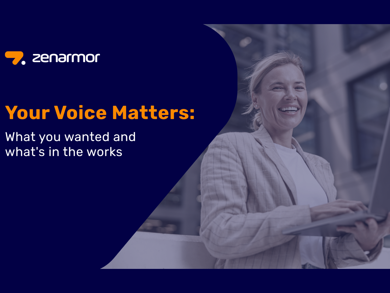 Your Voice Matters: What you wanted and what's in the works